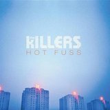 Hot Fuss (Killers, The)